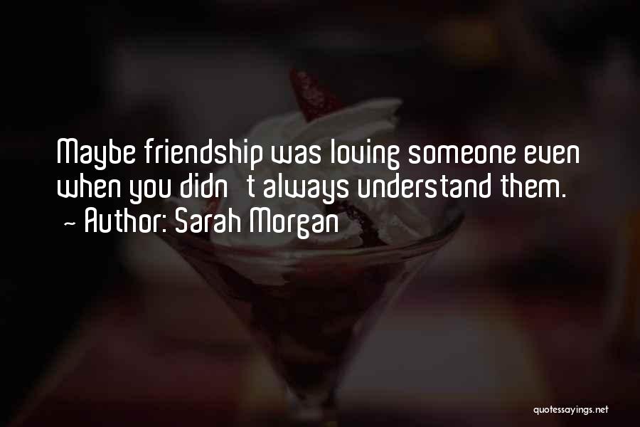 Sarah Morgan Quotes 2100789