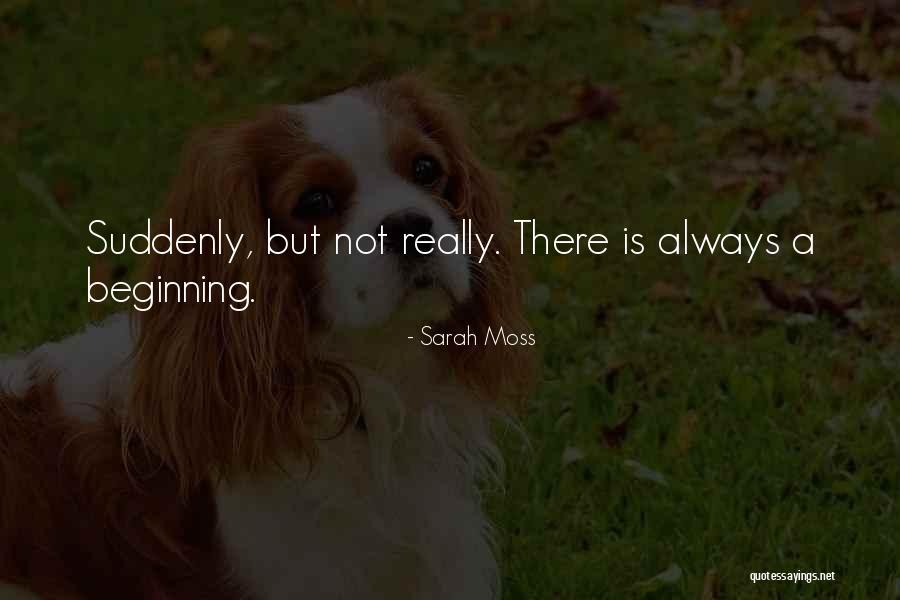 Sarah Moss Quotes 443130 Sarah Moss Quotes 443130