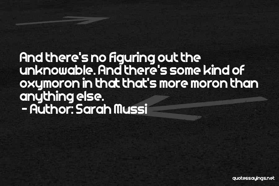 Sarah Mussi Quotes 1015811