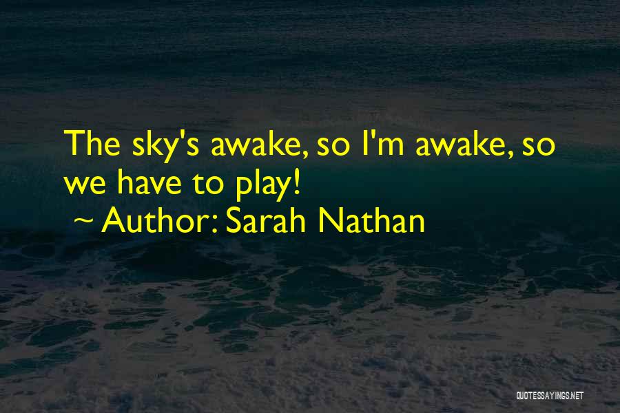 Sarah Nathan Quotes 1361389