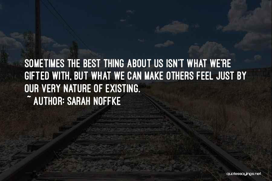 Sarah Noffke Quotes 1408157