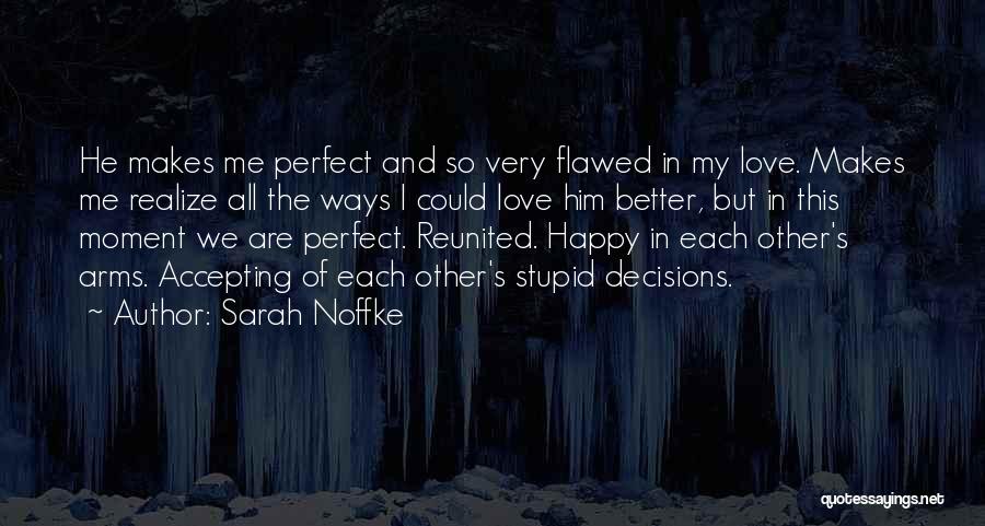 Sarah Noffke Quotes 1876951