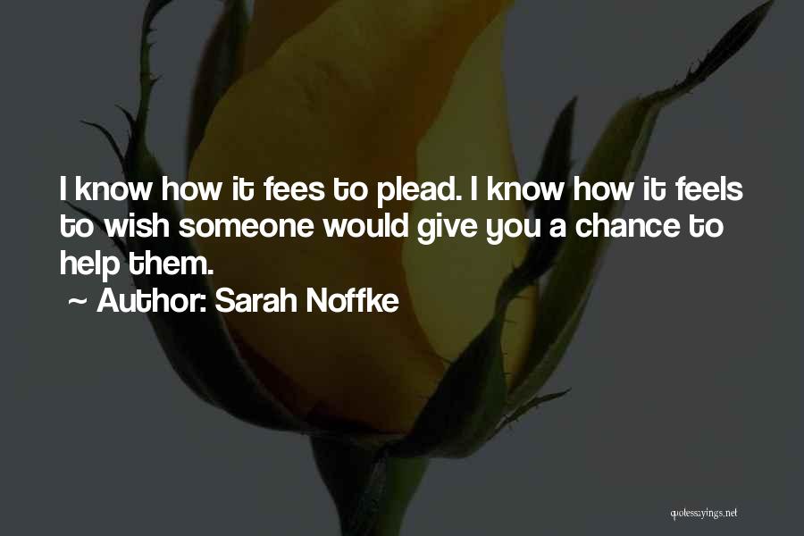Sarah Noffke Quotes 1944513