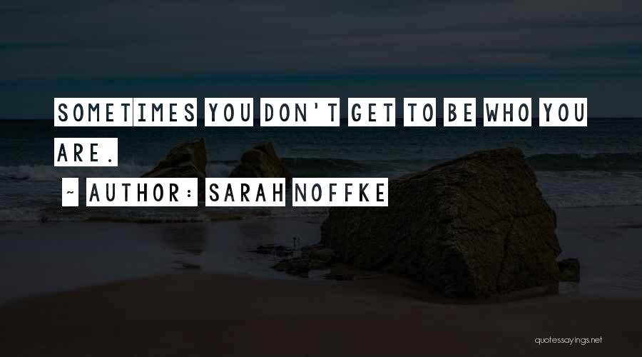 Sarah Noffke Quotes 2027581