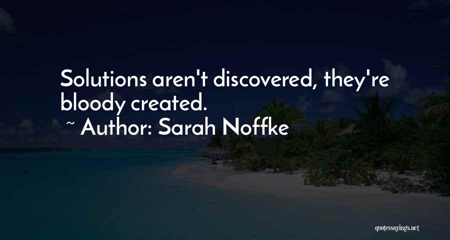 Sarah Noffke Quotes 763461