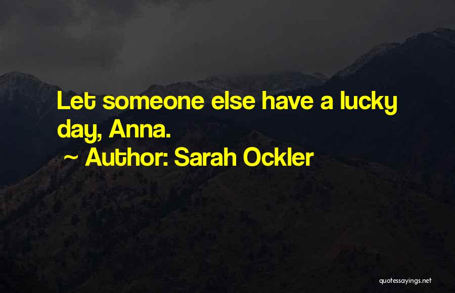 Sarah Ockler Quotes 422705