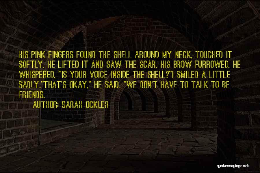 Sarah Ockler Quotes 460739