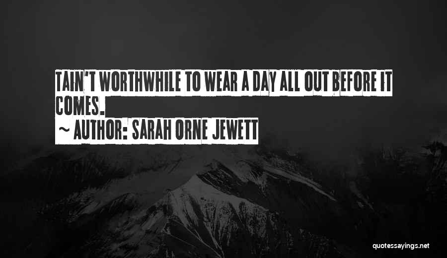 Sarah Orne Jewett Quotes 1219506