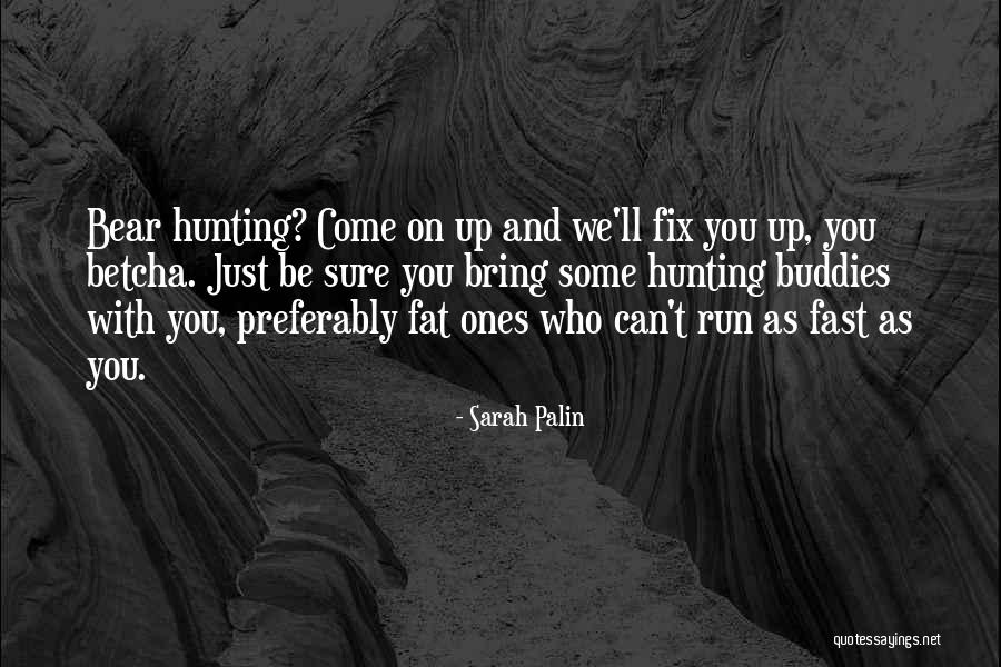 Sarah Palin Quotes 1615950