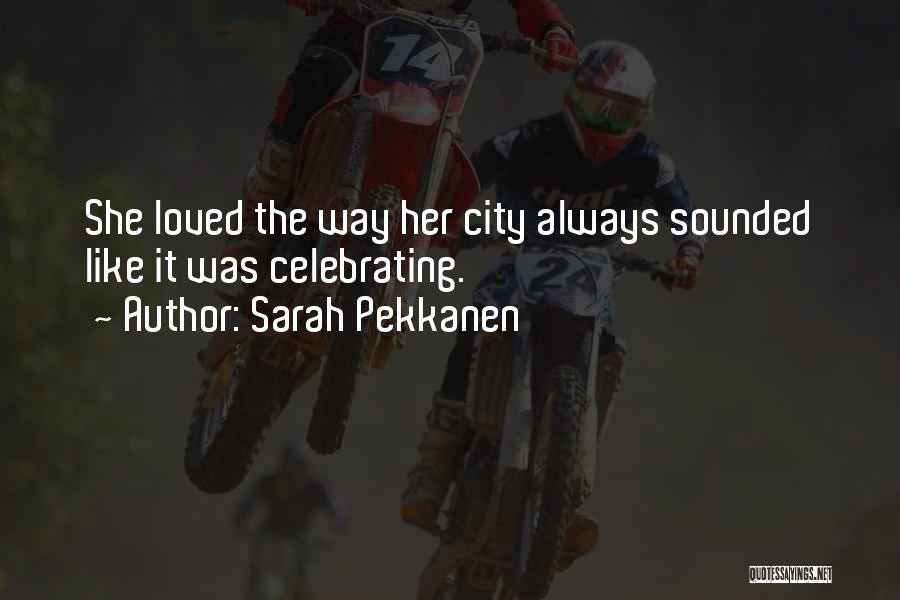 Sarah Pekkanen Quotes 671973