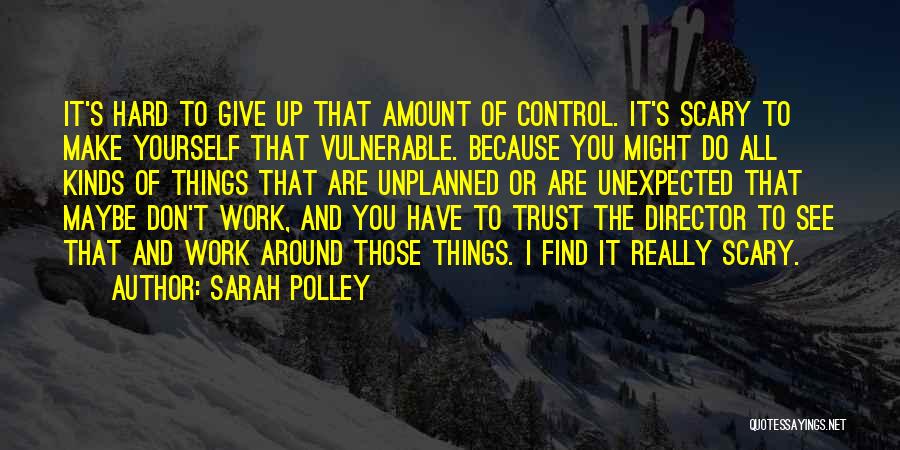 Sarah Polley Quotes 1157038