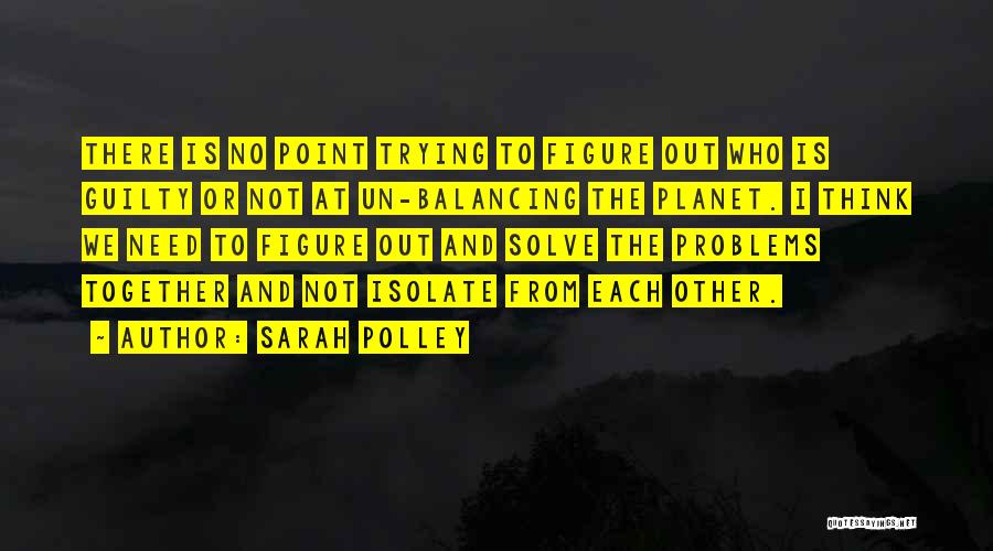 Sarah Polley Quotes 1318458
