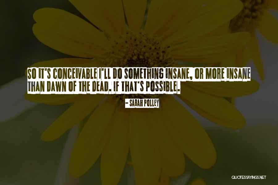 Sarah Polley Quotes 1955799 Sarah Polley Quotes 1955799