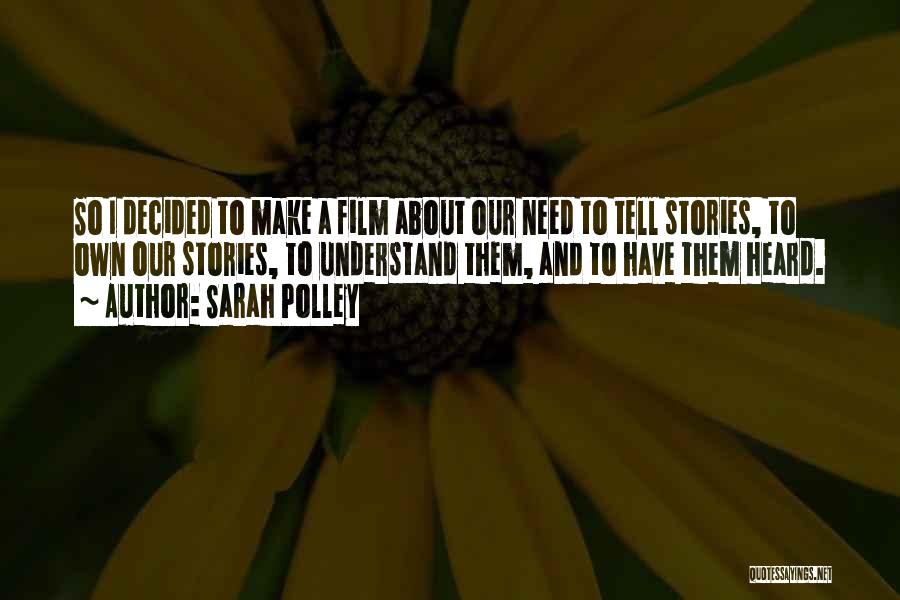 Sarah Polley Quotes 2075881