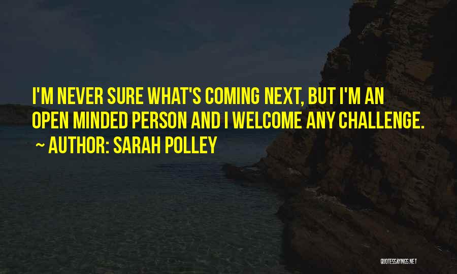 Sarah Polley Quotes 762204