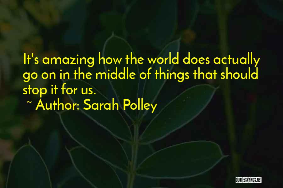 Sarah Polley Quotes 929706