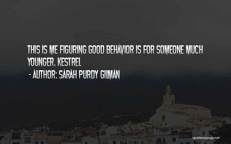 Sarah Purdy Gilman Quotes 2111818