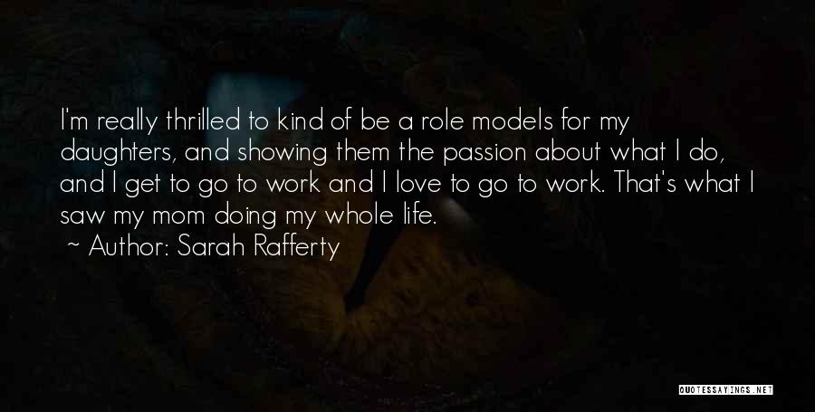 Sarah Rafferty Quotes 2248131