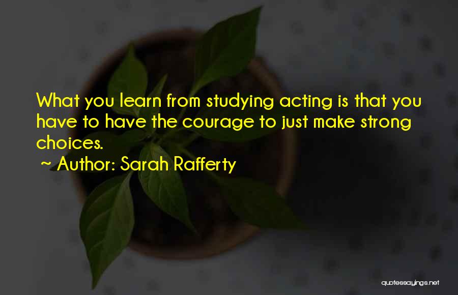 Sarah Rafferty Quotes 432692