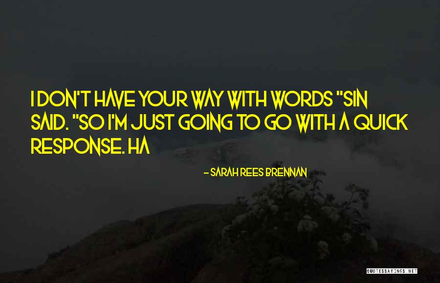 Sarah Rees Brennan Quotes 679223 Sarah Rees Brennan Quotes 679223