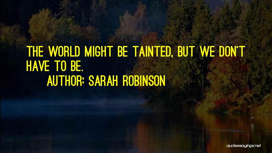 Sarah Robinson Quotes 2018113