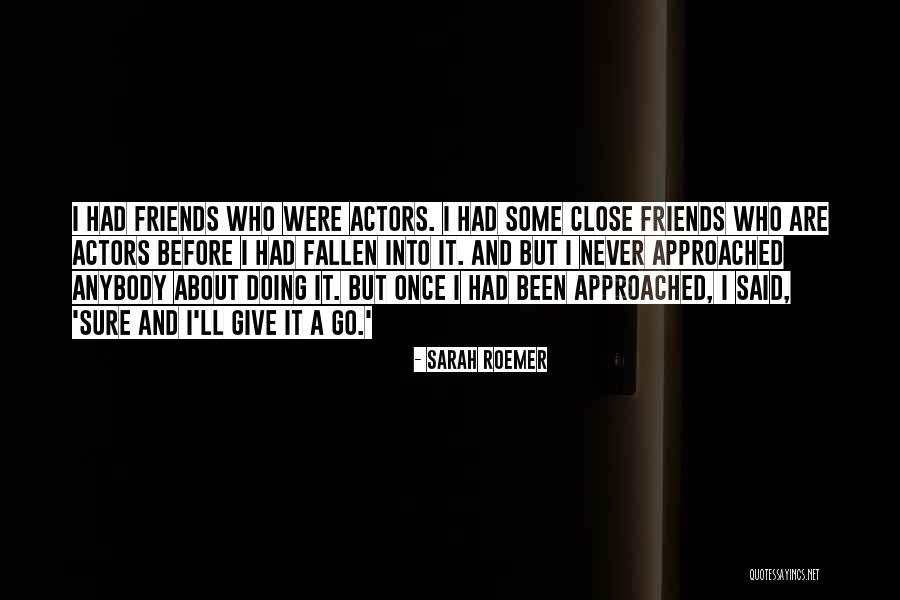 Sarah Roemer Quotes 1219937