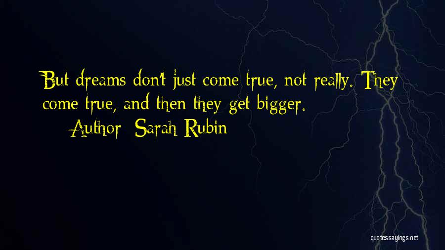 Sarah Rubin Quotes 1956639
