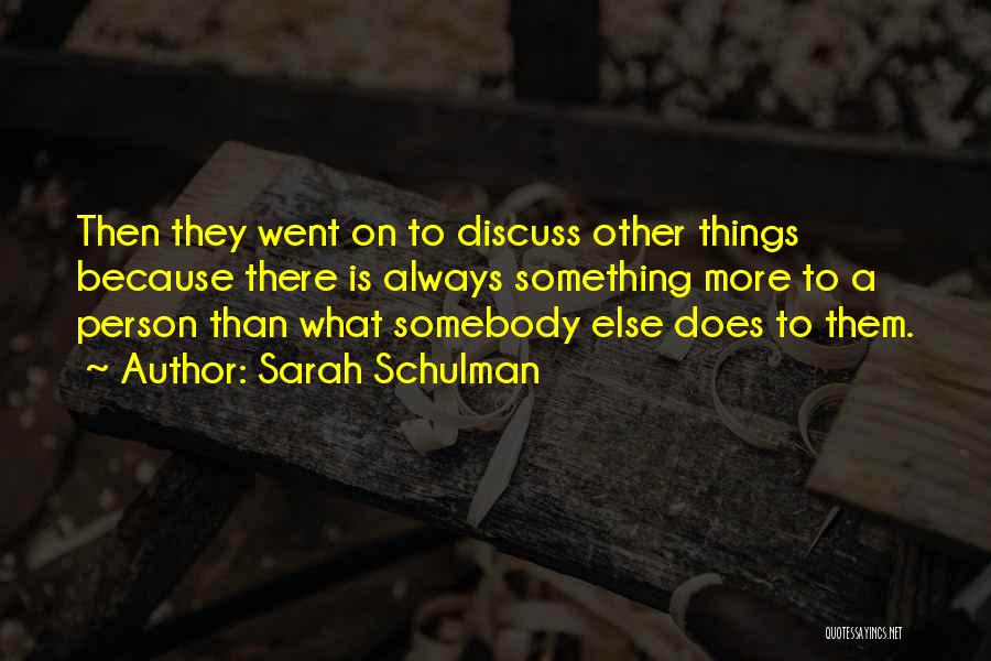 Sarah Schulman Quotes 1001443