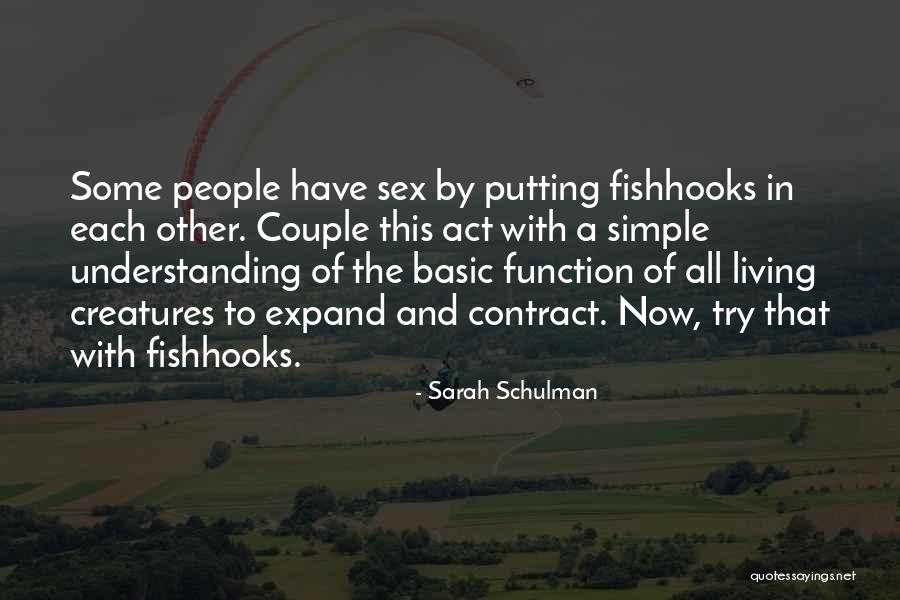 Sarah Schulman Quotes 1401420