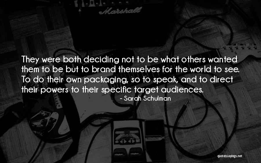 Sarah Schulman Quotes 158966