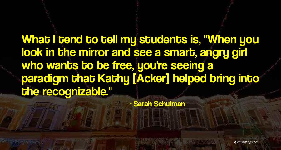 Sarah Schulman Quotes 1986675