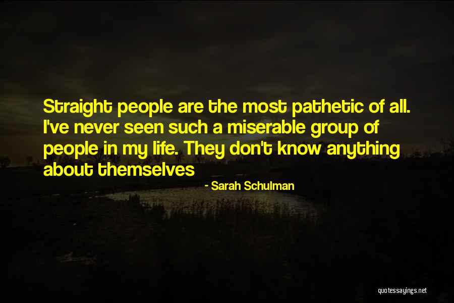 Sarah Schulman Quotes 232113