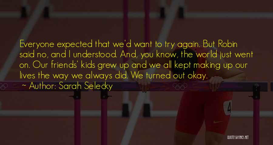 Sarah Selecky Quotes 2198465