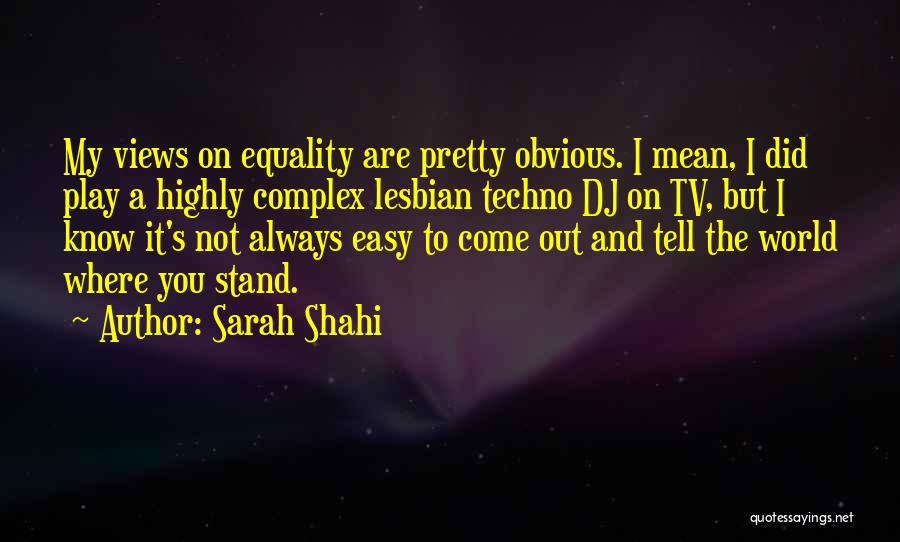 Sarah Shahi Quotes 1066844