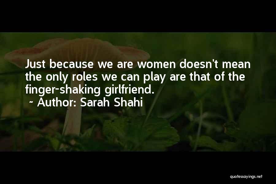 Sarah Shahi Quotes 644815