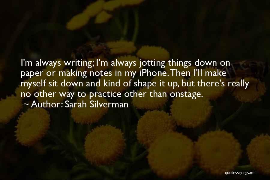 Sarah Silverman Quotes 1445129