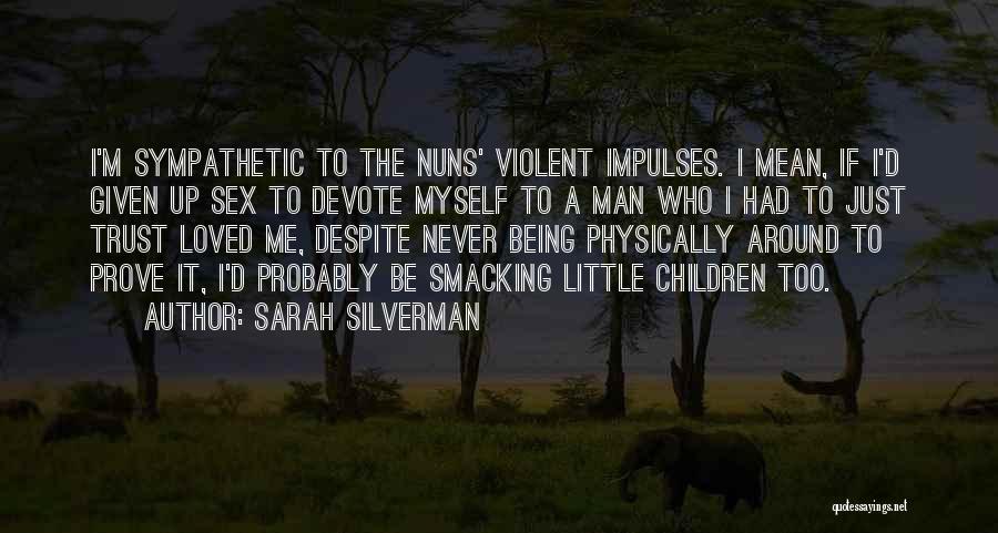 Sarah Silverman Quotes 2001469