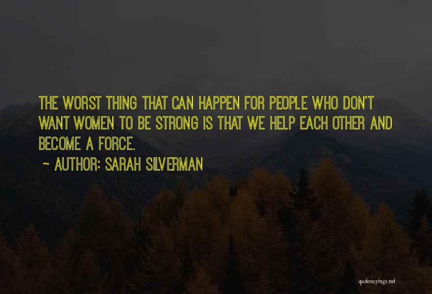 Sarah Silverman Quotes 406220