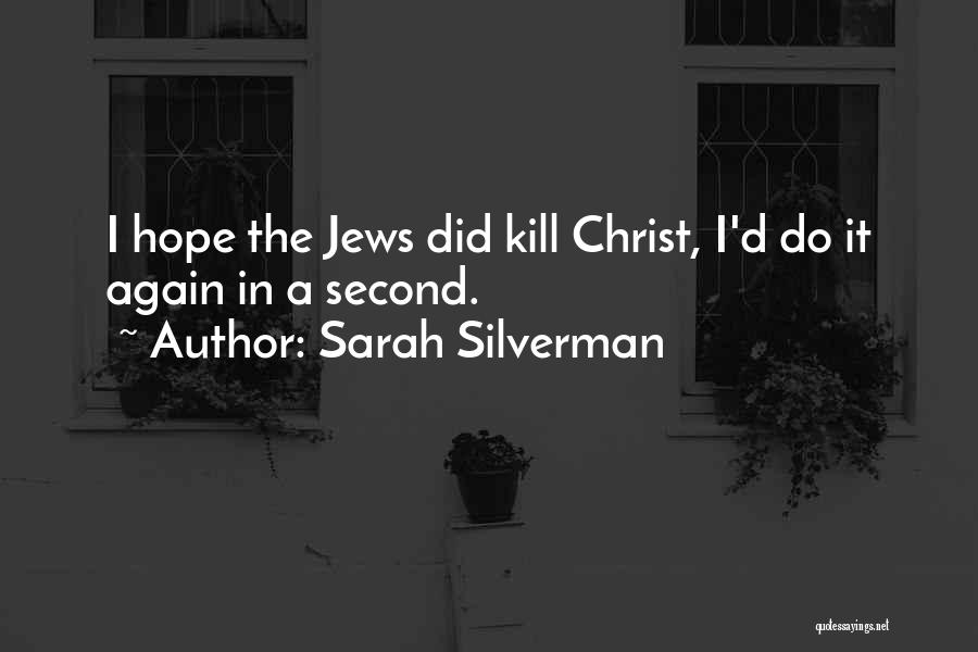 Sarah Silverman Quotes 507805