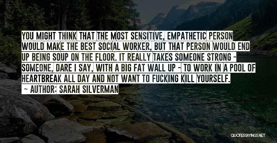 Sarah Silverman Quotes 614441