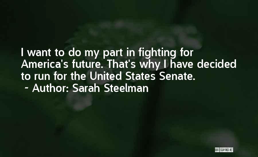 Sarah Steelman Quotes 569696