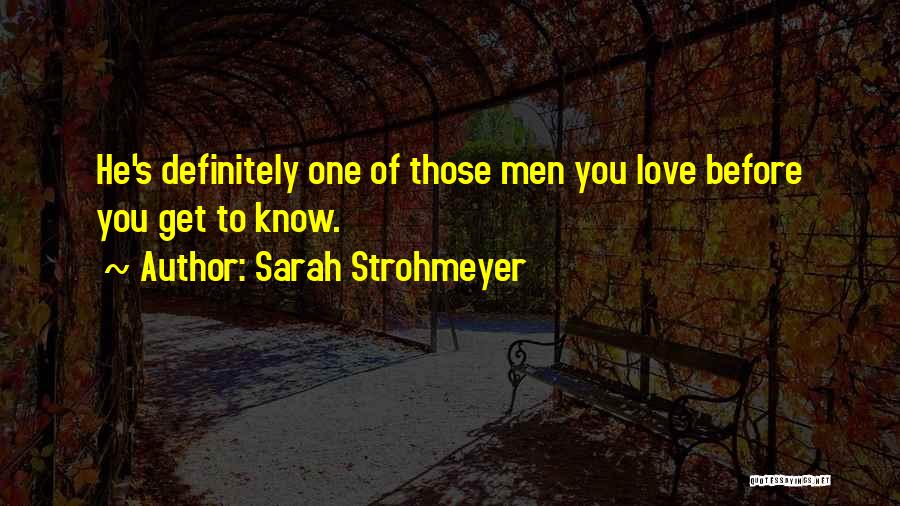 Sarah Strohmeyer Quotes 1067652