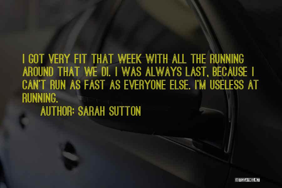 Sarah Sutton Quotes 1063439