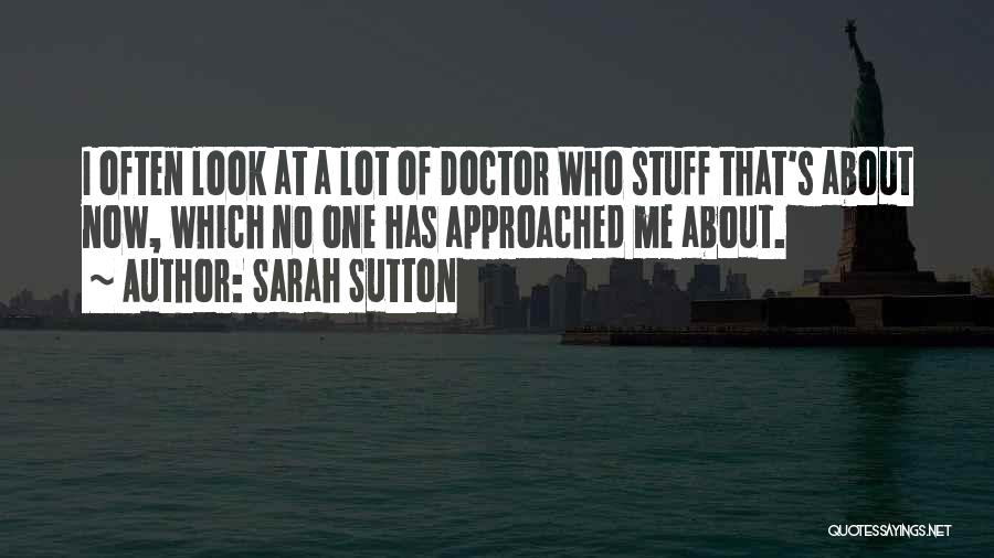 Sarah Sutton Quotes 1707720