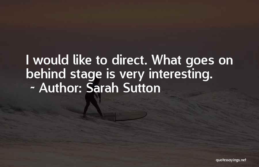 Sarah Sutton Quotes 2036112