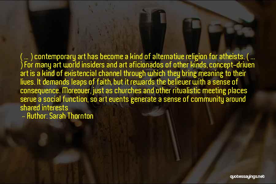 Sarah Thornton Quotes 1293202