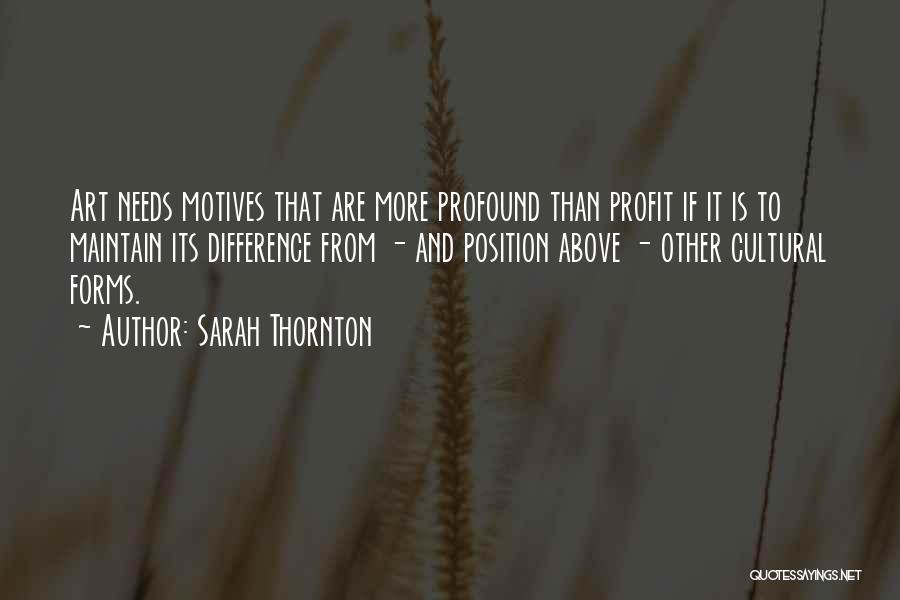 Sarah Thornton Quotes 1535487