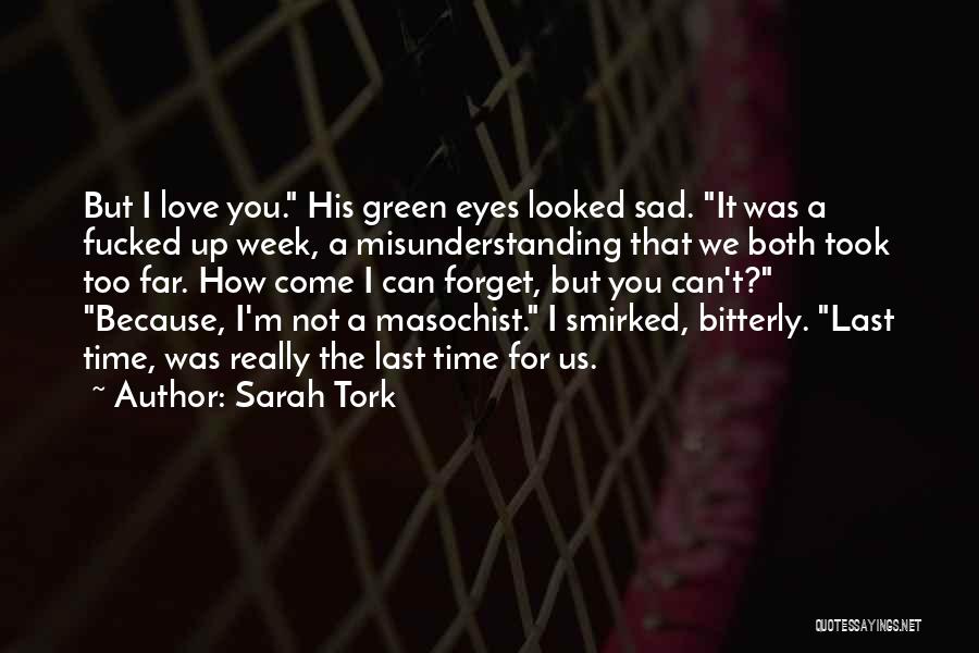 Sarah Tork Quotes 2077360