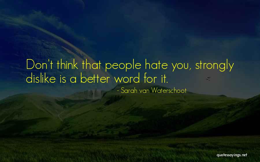 Sarah Van Waterschoot Quotes 1383492 Sarah Van Waterschoot Quotes 1383492