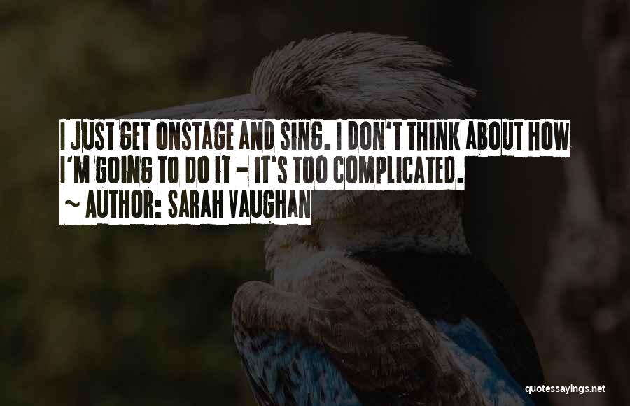 Sarah Vaughan Quotes 875793